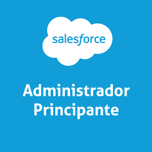 Administrador Salesforce Principiante